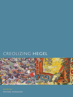 cover image of Creolizing Hegel